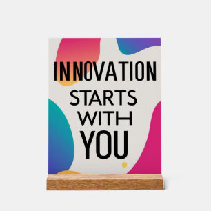 Innovation beginnt mit Ihnen Acrylschild