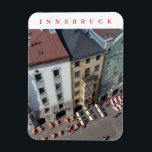 Innsbrucker Innenstadtblick vom City Tower Magnete<br><div class="desc">Ein wunderschöner Ausblick vom Innsbrucker Stadtturm in Österreich auf einem Souvenirladen-Kühlschrankmagnet gedruckt.</div>
