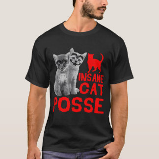 Insane Cat Posse Geschenk T-Shirt für Männer Fraue