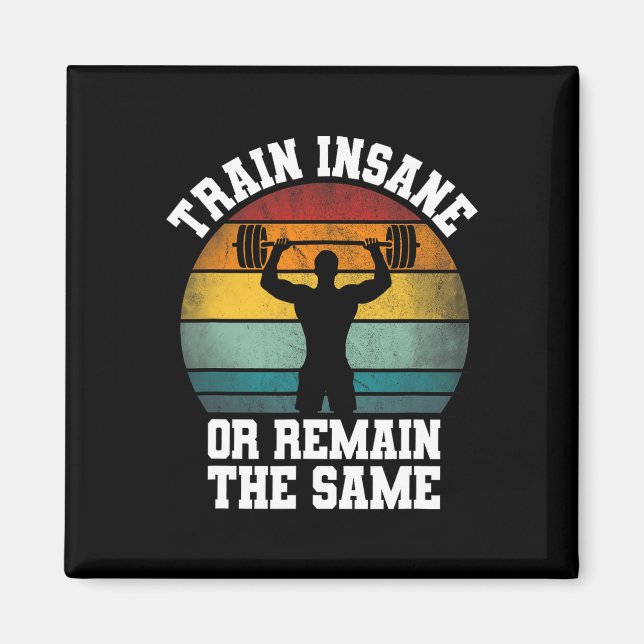 Insane oder bleibe gleich - Schwergewichtler Magnet (Vorne)