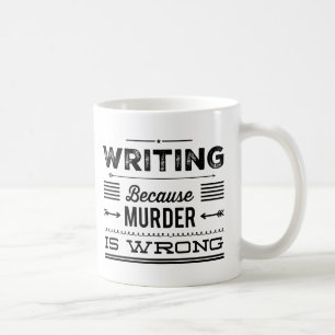 Inscription puisque le meurtre est la tasse fausse