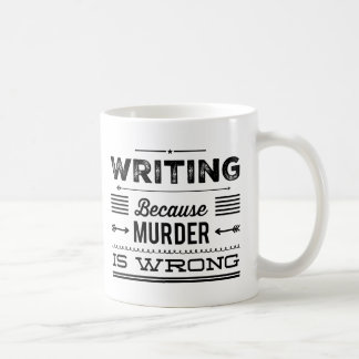 Inscription puisque le meurtre est la tasse fausse