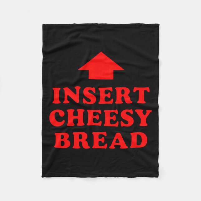 Insert Cheesy Bread Viral  Fleecedecke (Vorderseite)