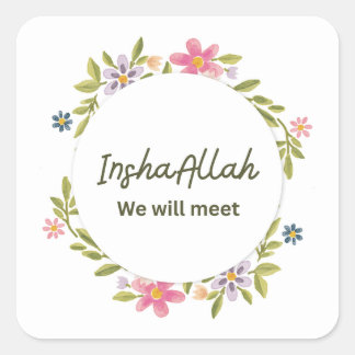 InshaAllah werden wir uns bald treffen Quadratischer Aufkleber