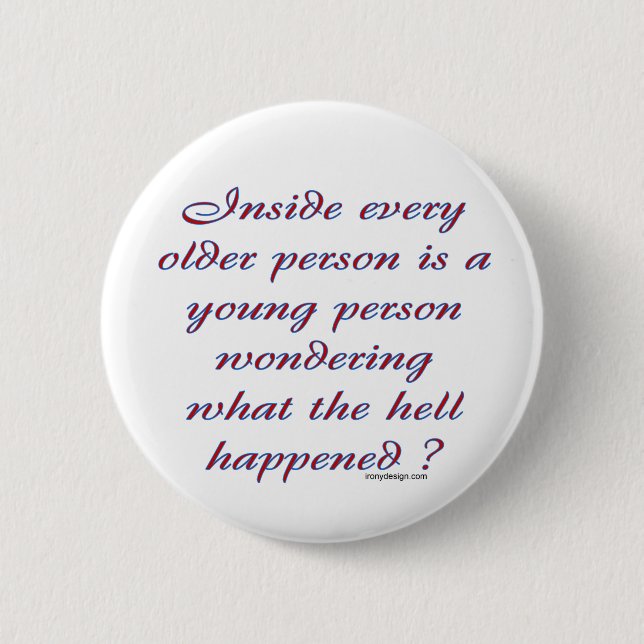 Inside Every Older Person Button (Vorderseite)