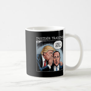 Insider Trading Trump - Funny Kaffeetasse