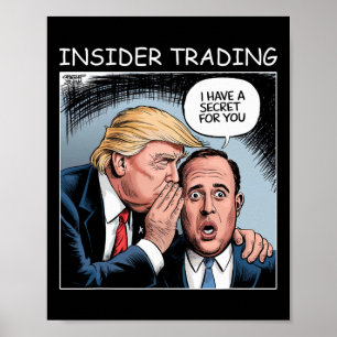 Insider-Trading Trump - Lustig  Poster