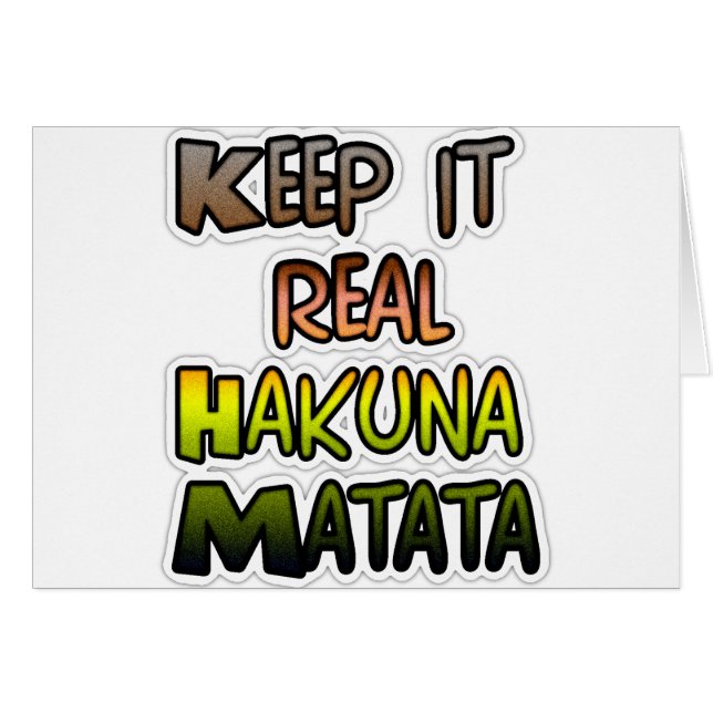 Inspiration "Behalt it Real Hakuna Matata" Kunst (Vorderseite (Horizontal))