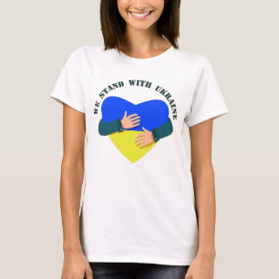 Inspiration Botschaft Wir stehen mit der Ukraine T T-Shirt