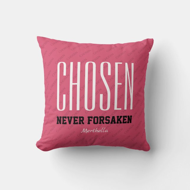Inspiration Christlich WÄHLEN NIE VERGESSEN Pink Kissen (Vorderseite)