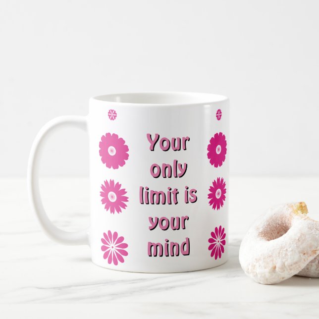 Inspiration Cup: Ihre Grenzen sind nur in Ihrem Ko Kaffeetasse (Mit Donut)