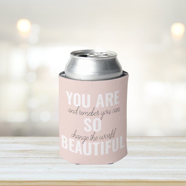 Inspiration Du Bist So Schön Positives Zitat Dosenkühler (Von Creator hochgeladen)