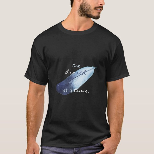 Inspiration, ein Atemzug zu einer Zeit Slogan Fede T-Shirt (Vorderseite)