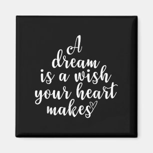 Inspiration, ein Traum ist ein Wunsch, Motivierend Magnet