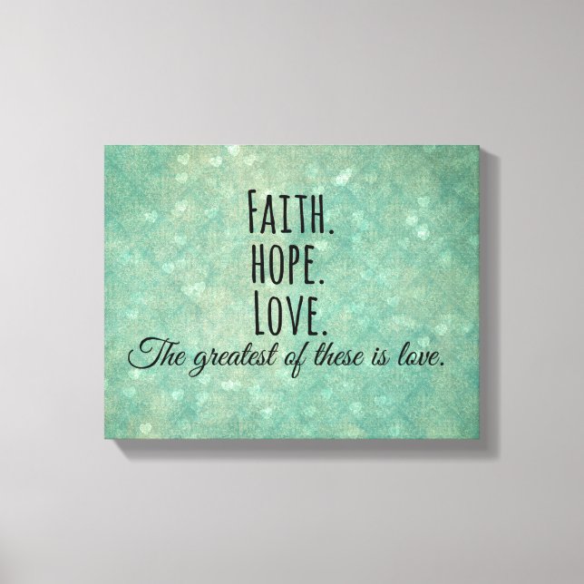 Inspiration Faith Hope Liebe Bible Verse Leinwanddruck (Vorderseite)