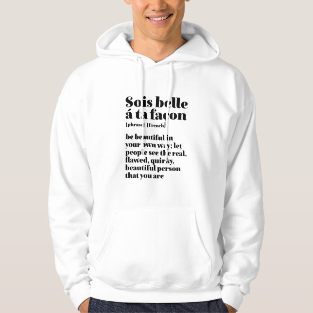 Inspiration Französisch Worte Schöne Sois Belle Hoodie (Vorderseite)