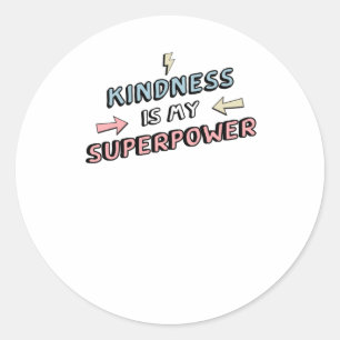 Inspiration - Freundlichkeit ist mein Superpower-A Runder Aufkleber