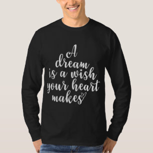 Inspiration für einen Traum ist ein Motivierend Zi T-Shirt