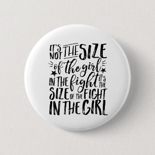 Inspiration für starke, tapfere Mädchen-Kämpfer Button