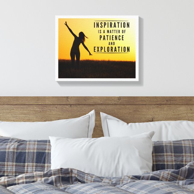 Inspiration ist Geduld und Erforschung Leinwanddruck (Insitu (Schlafzimmer))