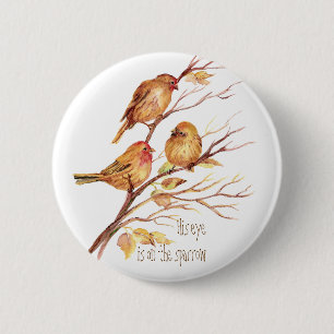 Inspiration Sein Auge ist auf dem Spieß, Button