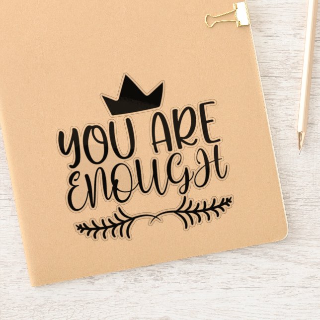 Inspiration Sie sind genug positives Sprichwort Aufkleber (Notizbuch)