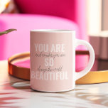 Inspiration Sie sind so schöne positive Zitat Kaffeetasse<br><div class="desc">Inspiration Sie sind so schöne positive Zitat</div>