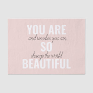 Inspiration Sie sind so schöne positive Zitat Seidenpapier