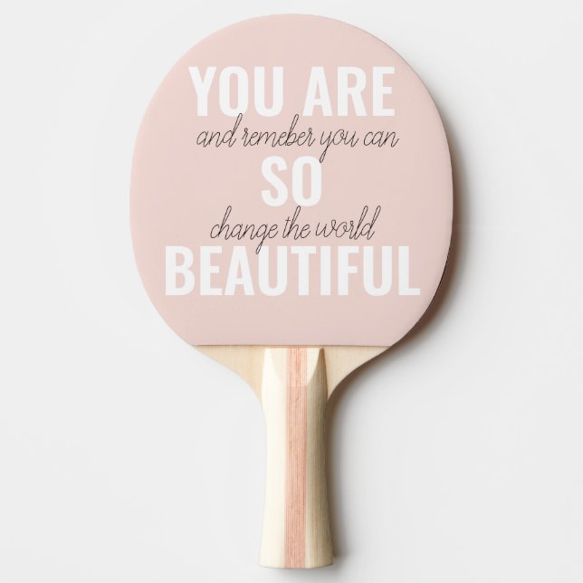 Inspiration Sie sind so schöne positive Zitat Tischtennis Schläger (Vorderseite)
