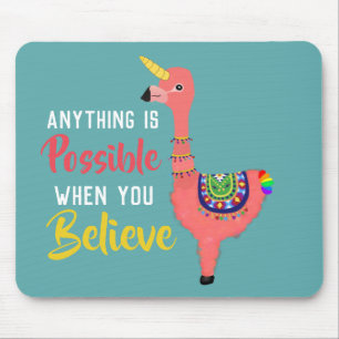 Inspiration Unicorn Flamingo Llama glauben Zitat Mousepad