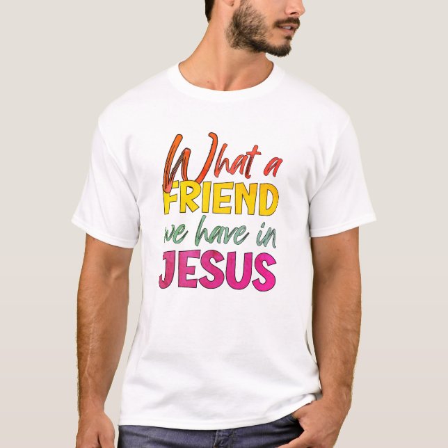 Inspiration, WIE EIN FREUND WIR IN JESUS HABEN T-Shirt (Vorderseite)