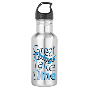 Inspiration Worte "großartige Dinge brauchen Zeit" Edelstahlflasche