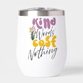 Inspiration Wörter "freundliches Wort kostet nicht