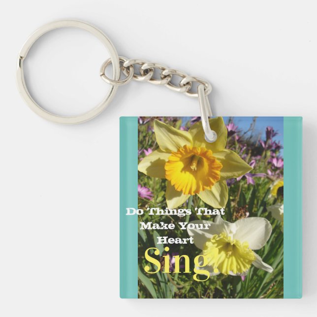 Inspiration Zitat Daffodische Frühlingsblüte Blume Schlüsselanhänger (Vorderseite)