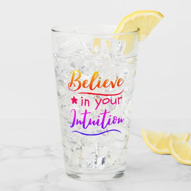 Inspiration Zitat glauben an Intuition spirituell Glas (Rückseite Ice)