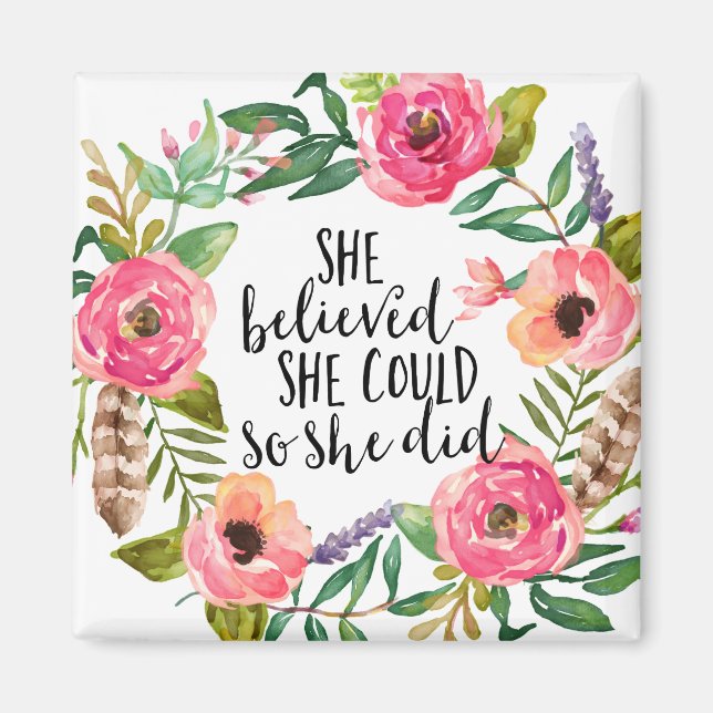Inspiration Zitat, glaubte sie, Magnet (Vorne)