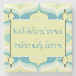 Inspiration Zitat, gut geliebte Frauen .... Steinuntersetzer