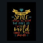 Inspiration Zitat Ließ unser Lächeln verändern die Poster<br><div class="desc">Inspirationsmotivation zitieren, um Sie inspiriert behalten und andere um Sie herum zu motivieren. Schönes Sprichwort, glücklich zu sein, sich selbst treu bleibe, freundlich zu anderen zu sein und immer zu lächeln. Lass dein Lächeln die Welt verändern, lass aber nicht, dass die Welt dein Lächeln ändert. Die Hintergrundfarbe kann auf die...</div>