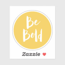 Inspiration Zitat sei fett gelbe Typografie