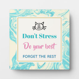 Inspiration Zitat Stress nicht Fotoplatte