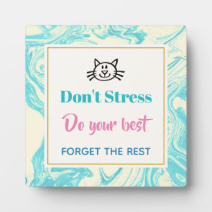 Inspiration Zitat Stress nicht Fotoplatte
