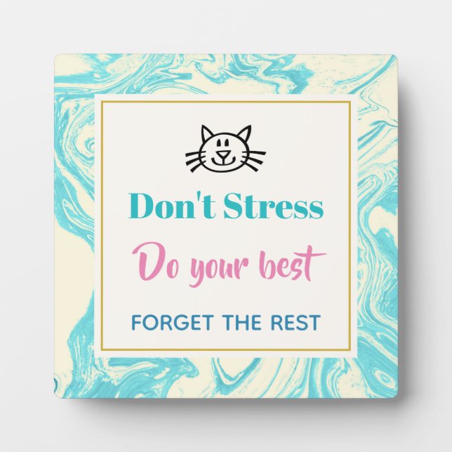 Inspiration Zitat Stress nicht Fotoplatte (Vorderseite)