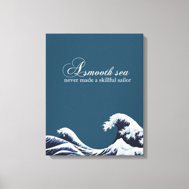 Inspiration Zitat Wand Art Decke ein glattes Meer Leinwanddruck (Vorderseite)