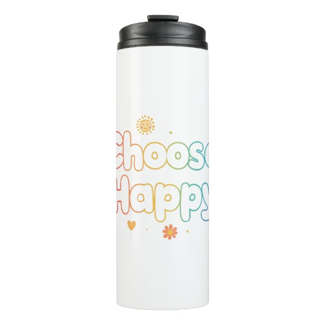 Inspirational and Cheerful Positive Message Thermosbecher (Vorderseite)