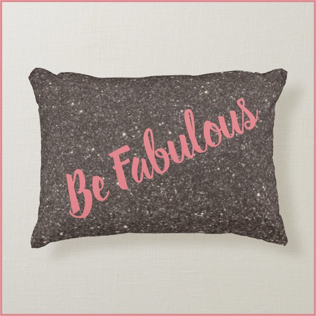 Inspirational Be fabulous Black Glitzer Dekokissen (Von Creator hochgeladen)