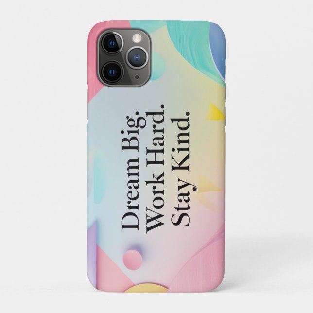 Inspirational Dream Big. Work Hard. Stay Kind Qu Case-Mate iPhone Hülle (Rückseite)