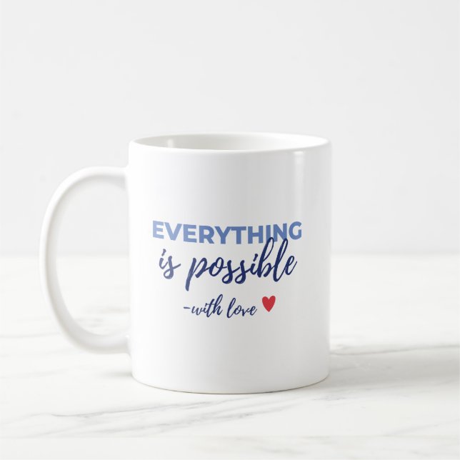 Inspirational “Everything Is Possible” Mug (Gauche)
