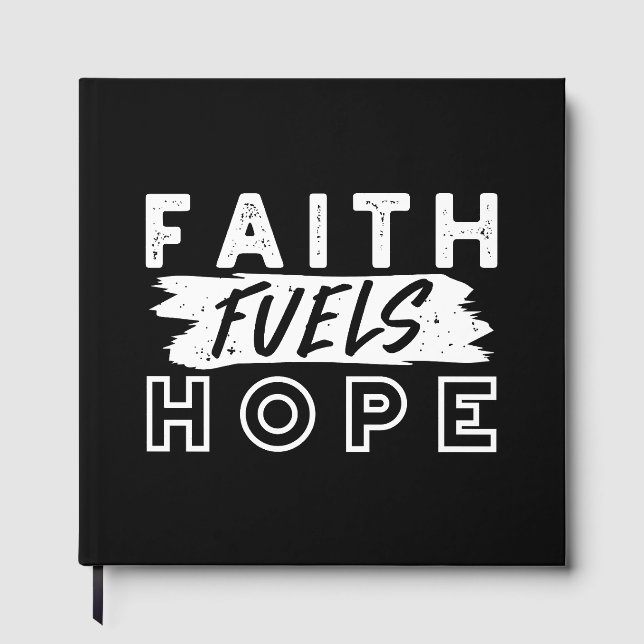 Inspirational Faith Quote – Faith Fuels Hope Gästebuch (Vorderseite)