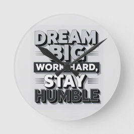 Inspirational & Motivational Typography Quote Art Runde Wanduhr