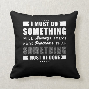 Inspirational positives motivierend Sprichwort Kissen